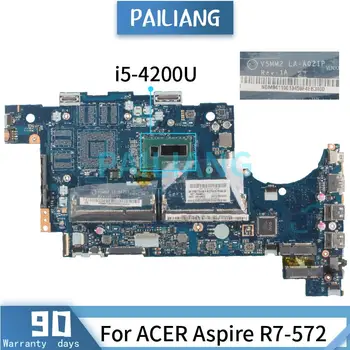 Matična ploča za laptop ACER Aspire R7-572 i5-4200U Matična ploča LA-A021P SR170 DDR3 Testiran je u REDU