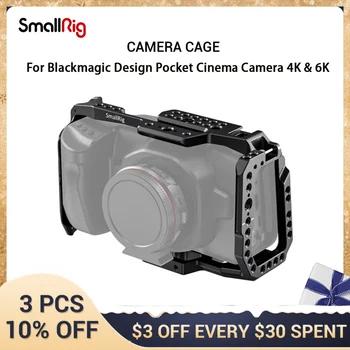 SmallRig bmpcc 4k Stanica DSLR Fotoaparat Blackmagic Džep 4k / 6K Skladište za Blackmagic Džep Кинокамера 4K / 6K BMPCC 4K 2203B